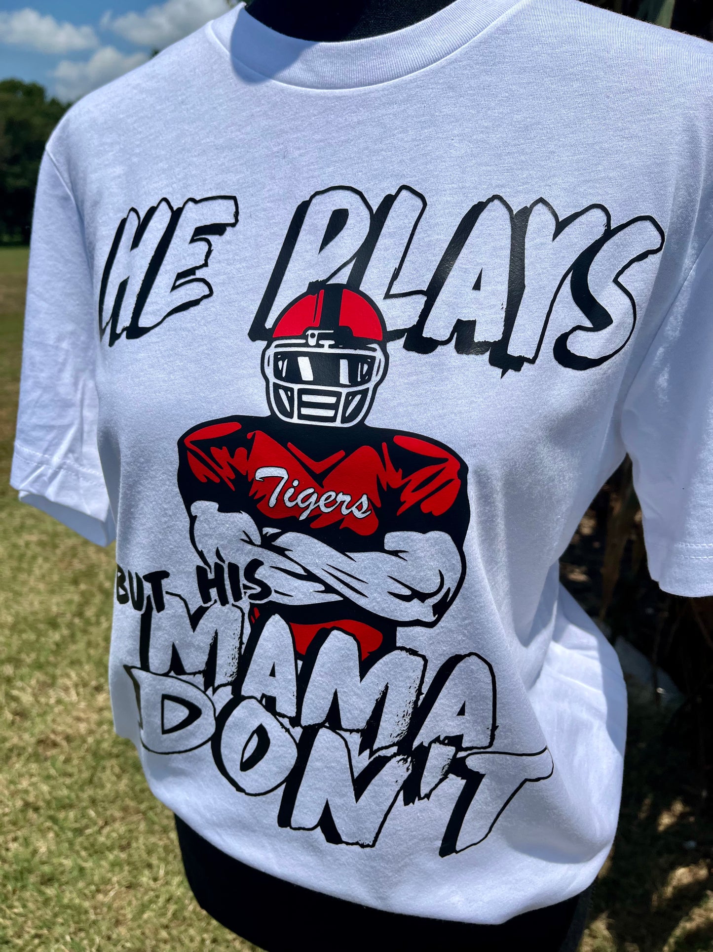 HE PLAYS BUT HIS MAMA DON'T