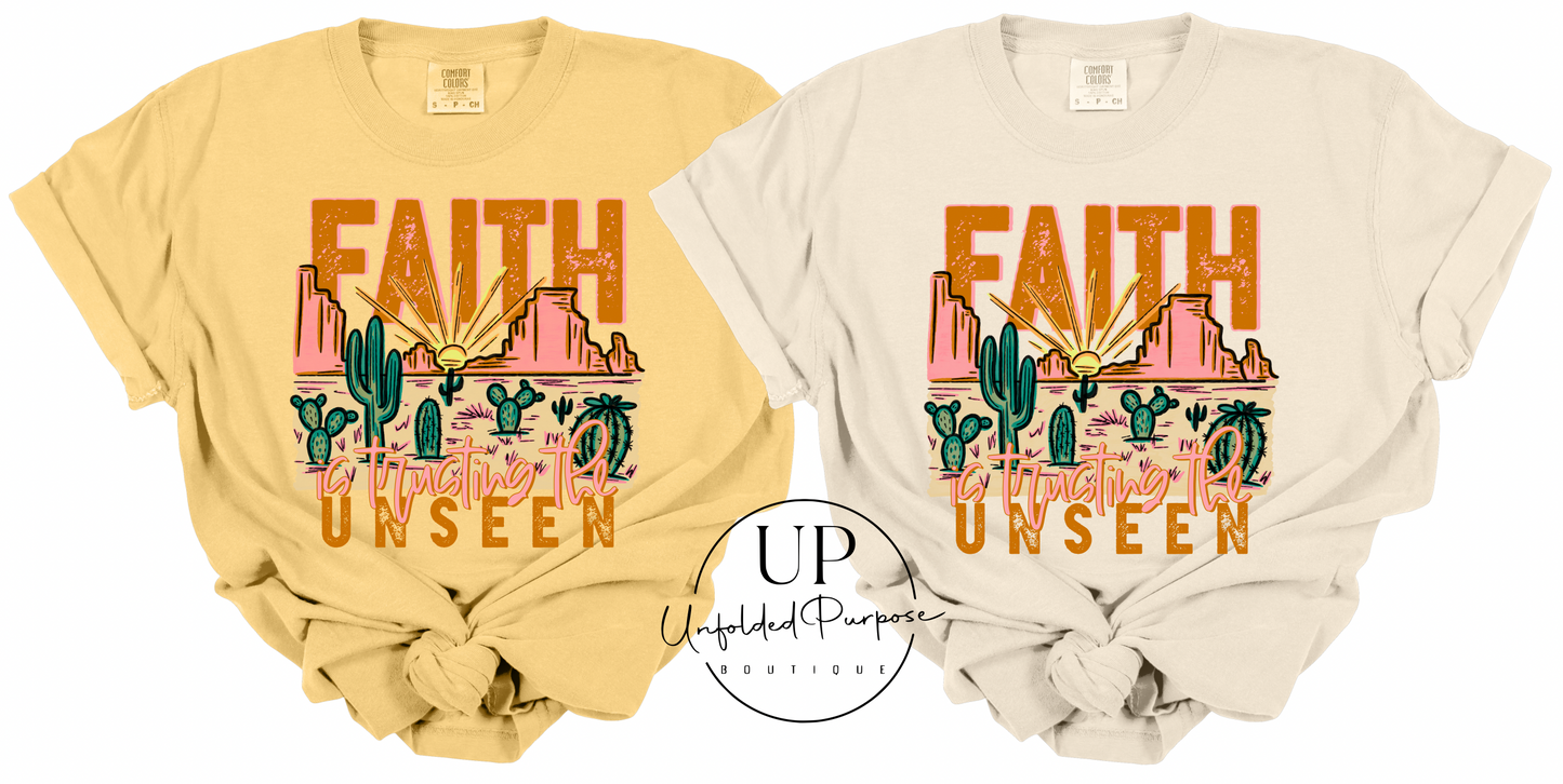 FAITH IS TRUSTING THE UNSEEN
