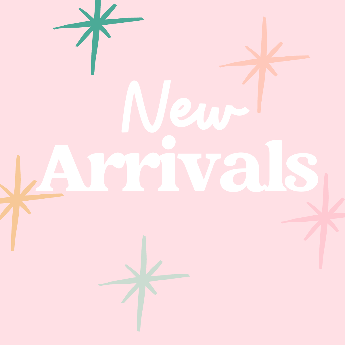 New Arrivals