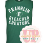FRANKLIN BLEACHER CREATURE