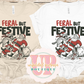FESTIVELY FERAL CHRISTMAS RACCOONS