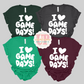 I LOVE GAME DAYS!